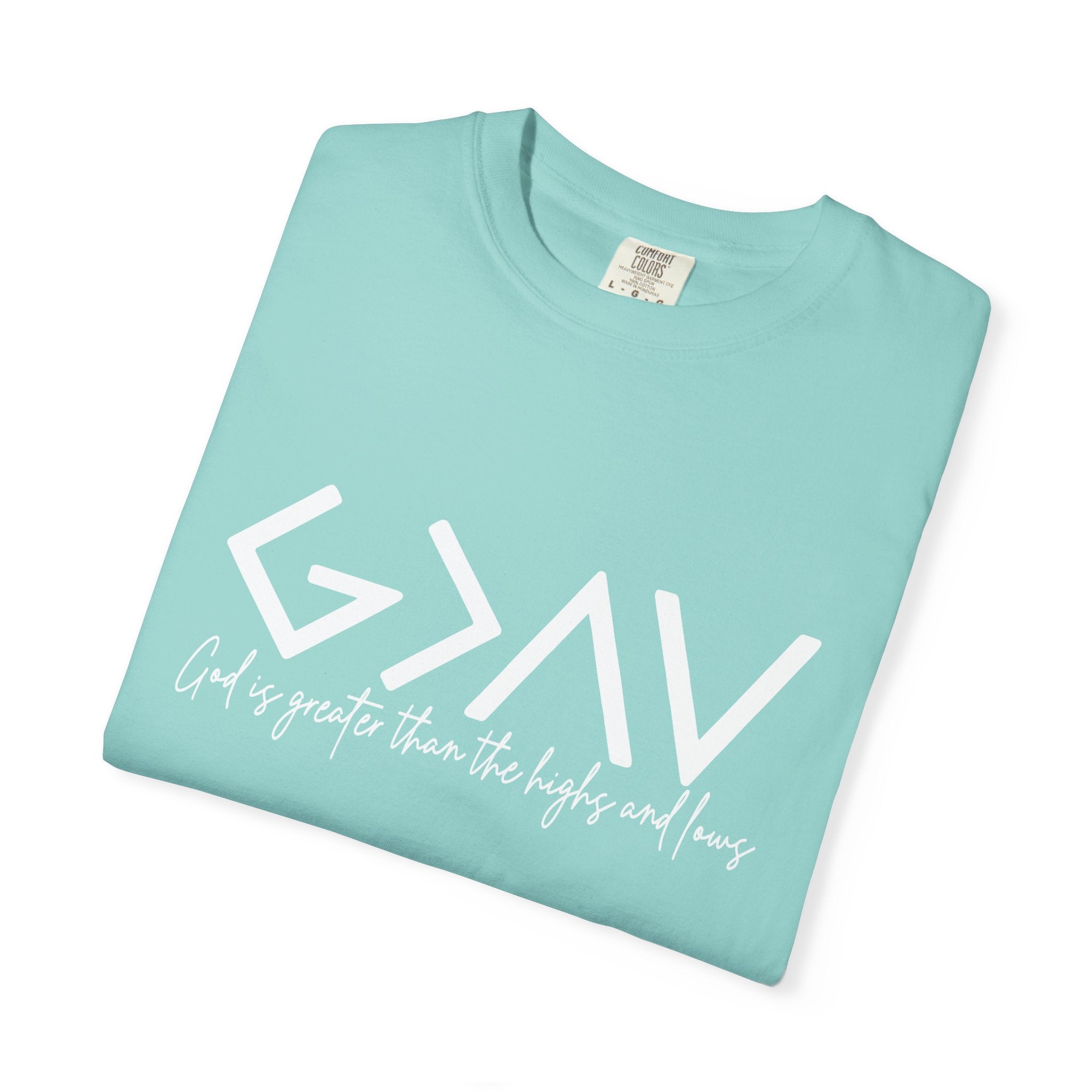 God Is Greater Tee - Comfort Colors