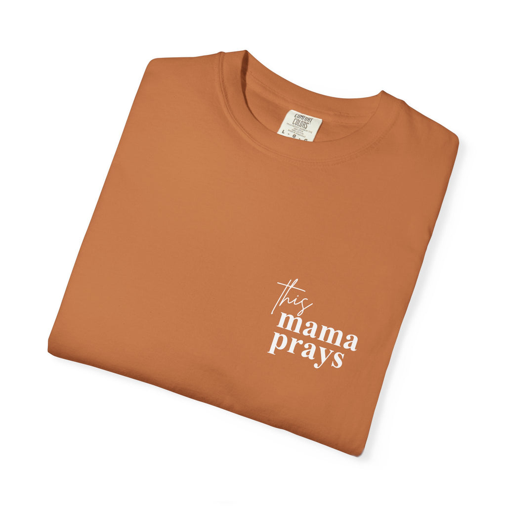 This Mama Prays – Comfort Colors® Christian Mom Tee