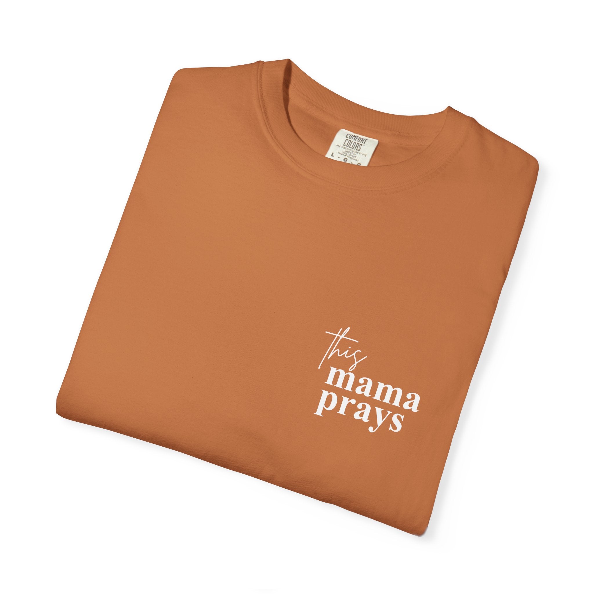 This Mama Prays – Comfort Colors® Christian Mom Tee
