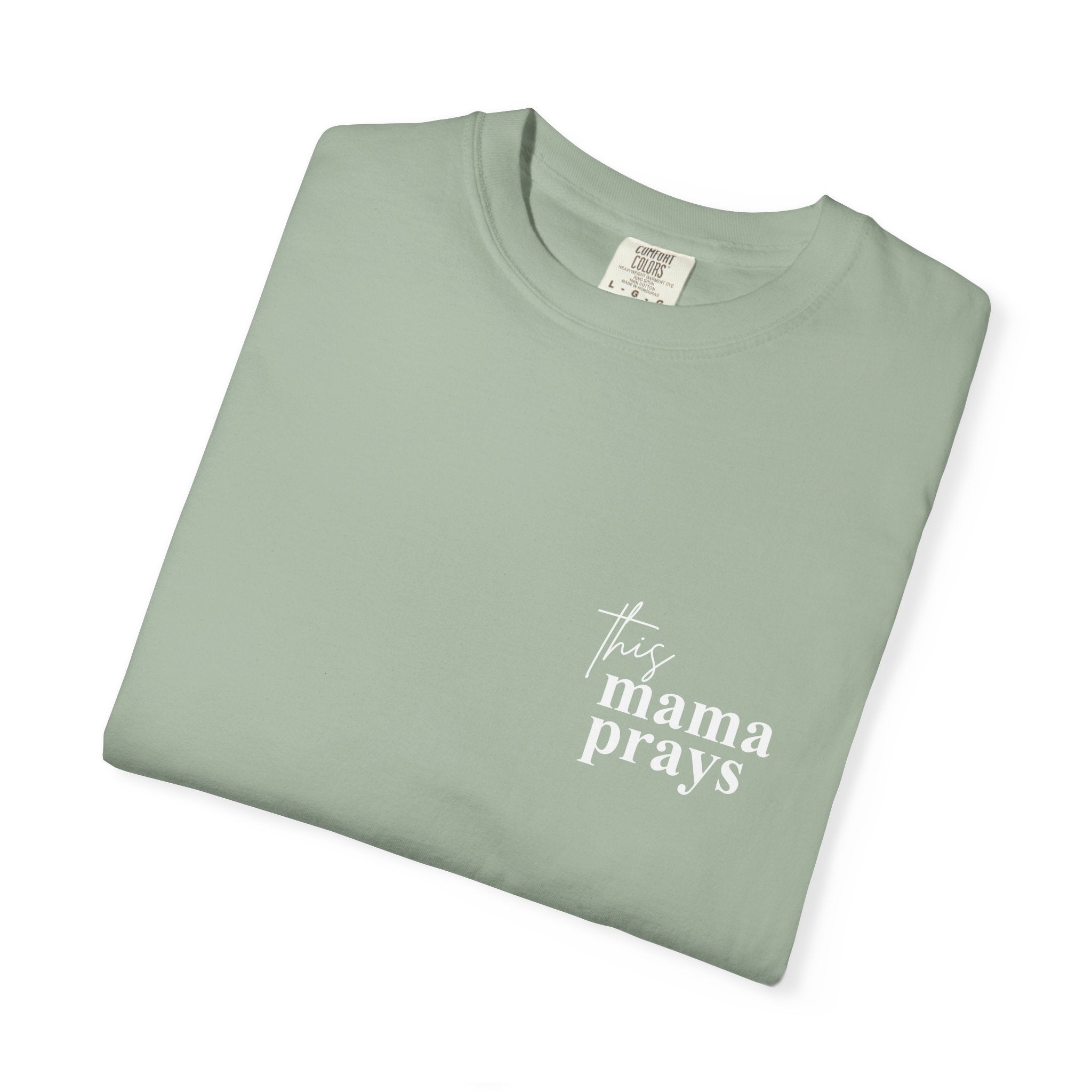 This Mama Prays – Comfort Colors® Christian Mom Tee