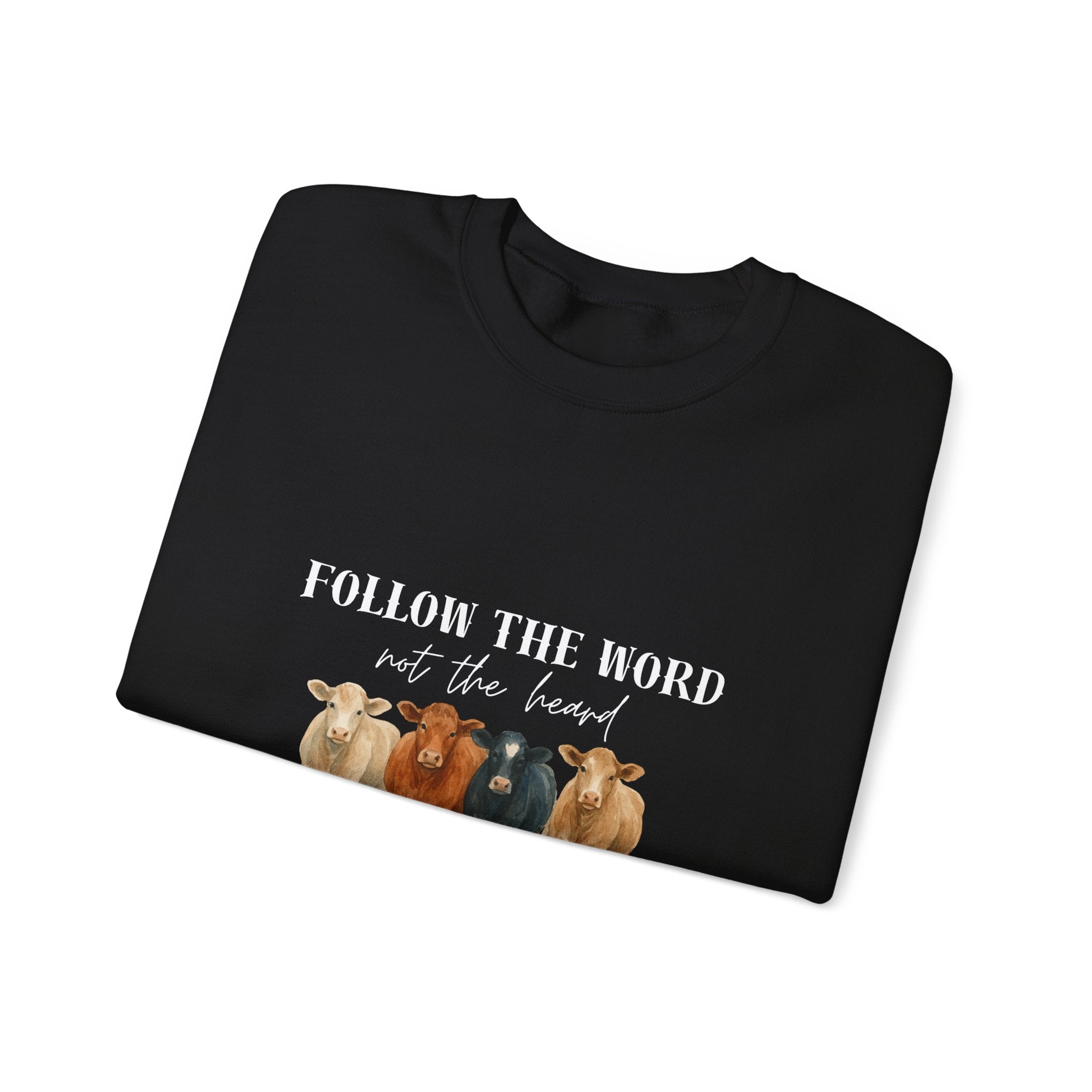 Follow the Word Not the Herd Crewneck