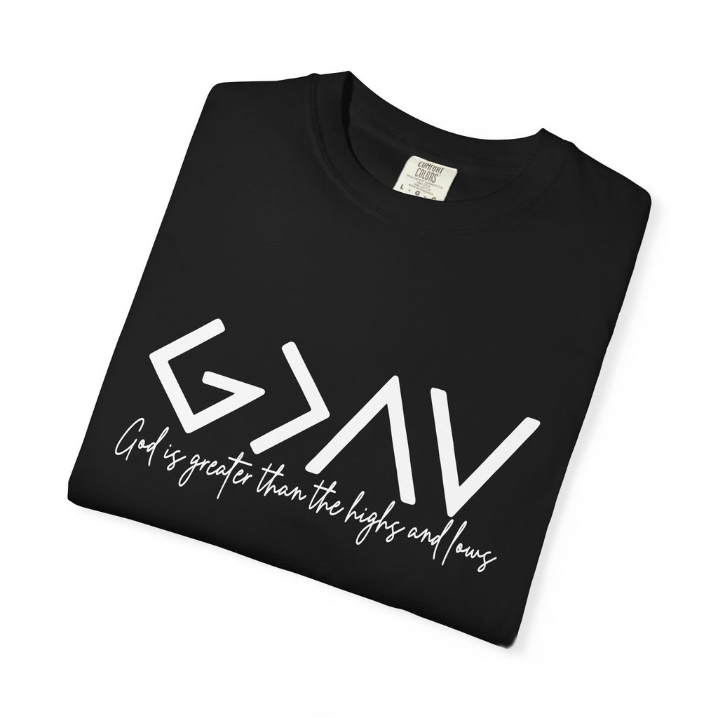 God Is Greater Tee - Comfort Colors
