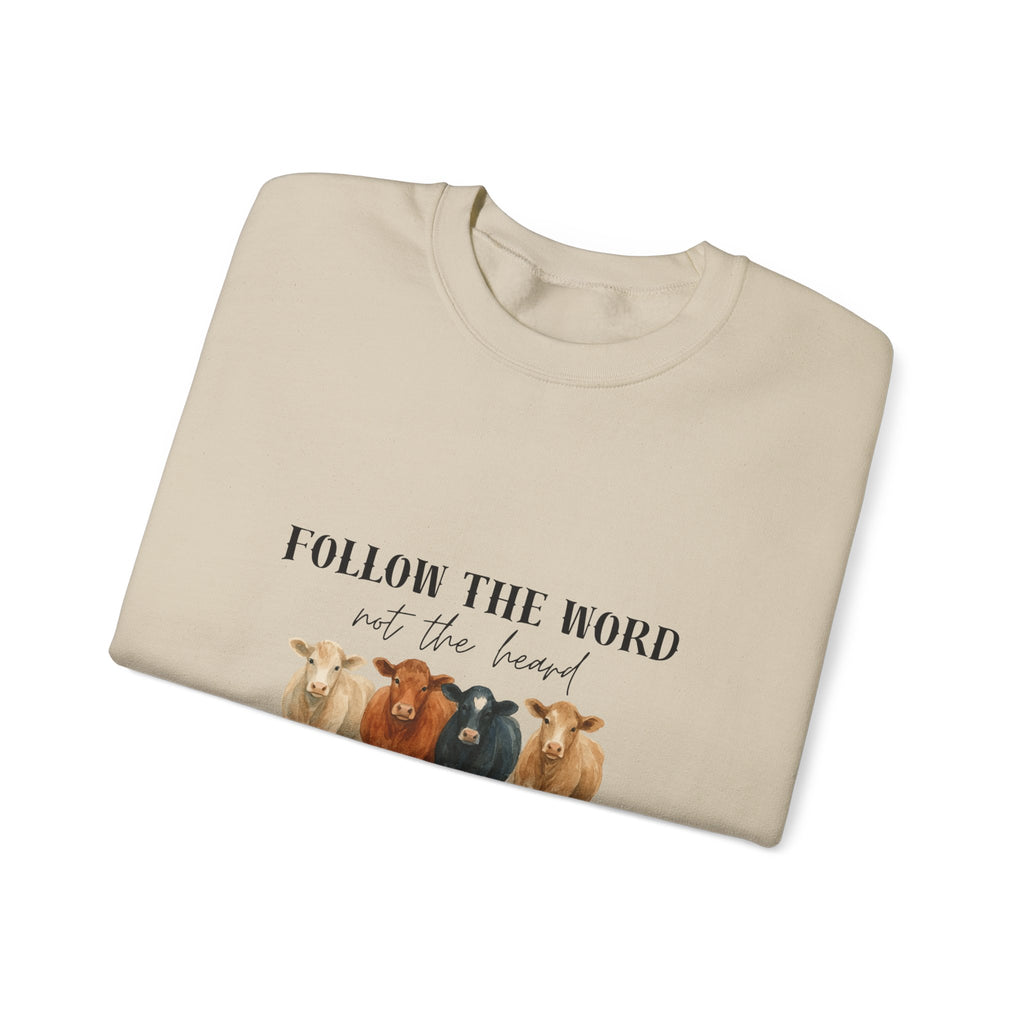 Follow the Word Not the Herd Crewneck