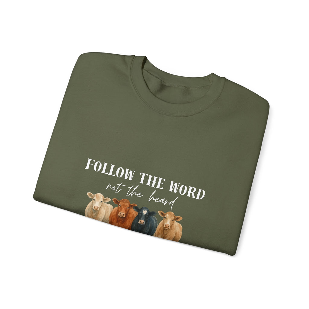 Follow the Word Not the Herd Crewneck