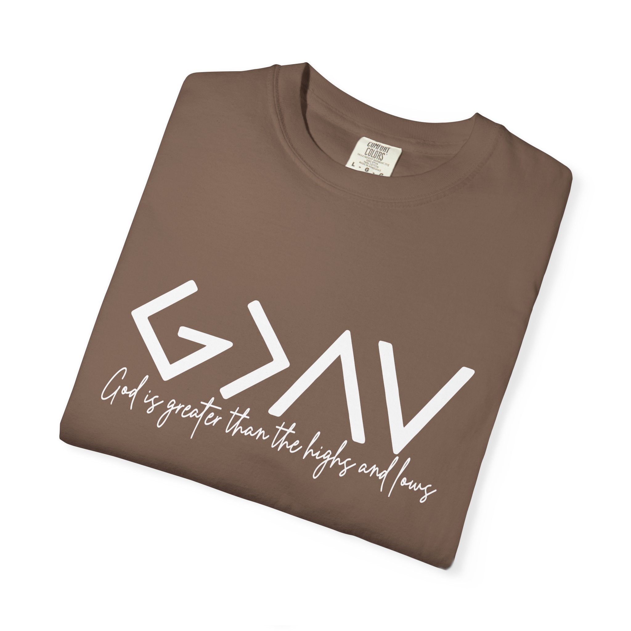 God Is Greater Tee - Comfort Colors