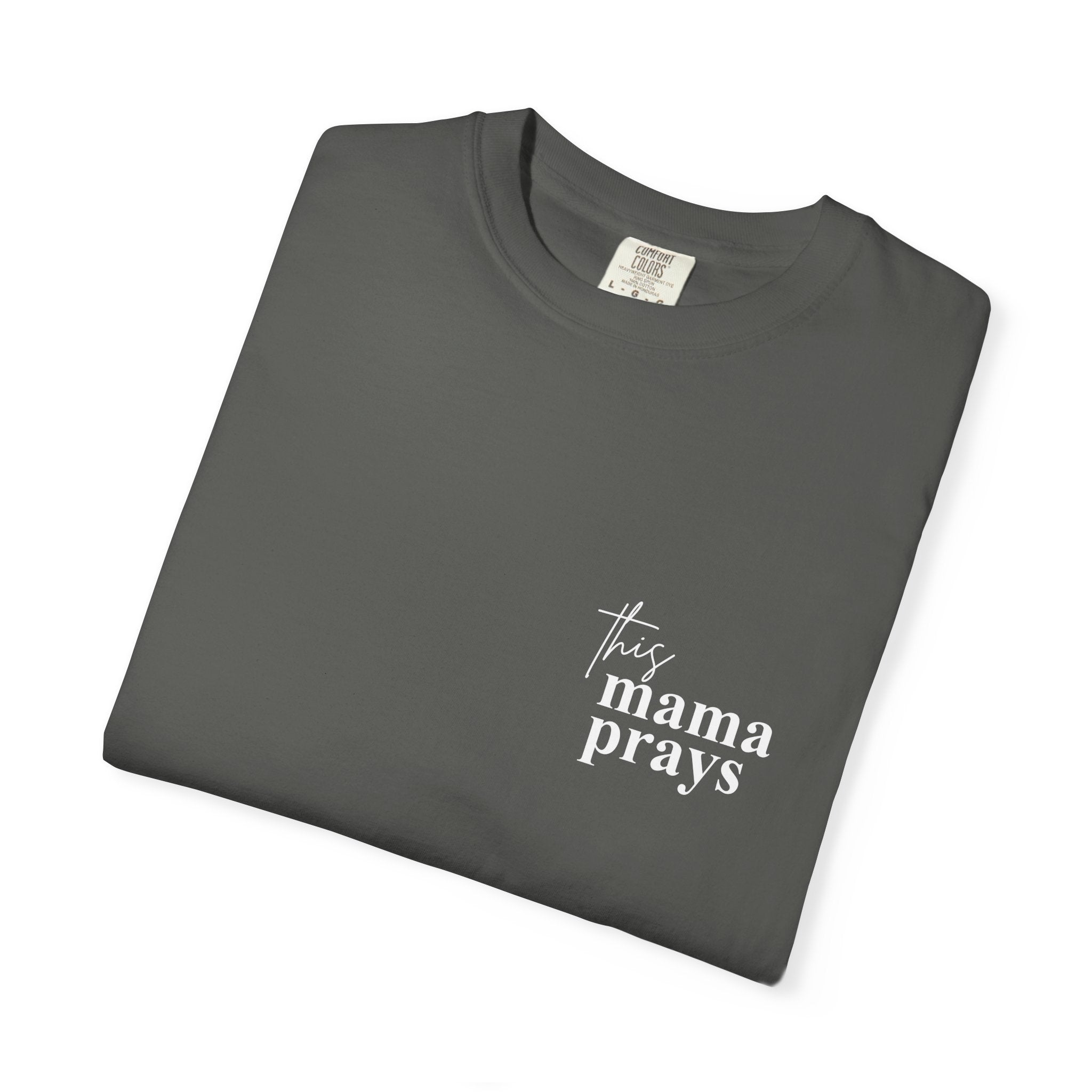 This Mama Prays – Comfort Colors® Christian Mom Tee