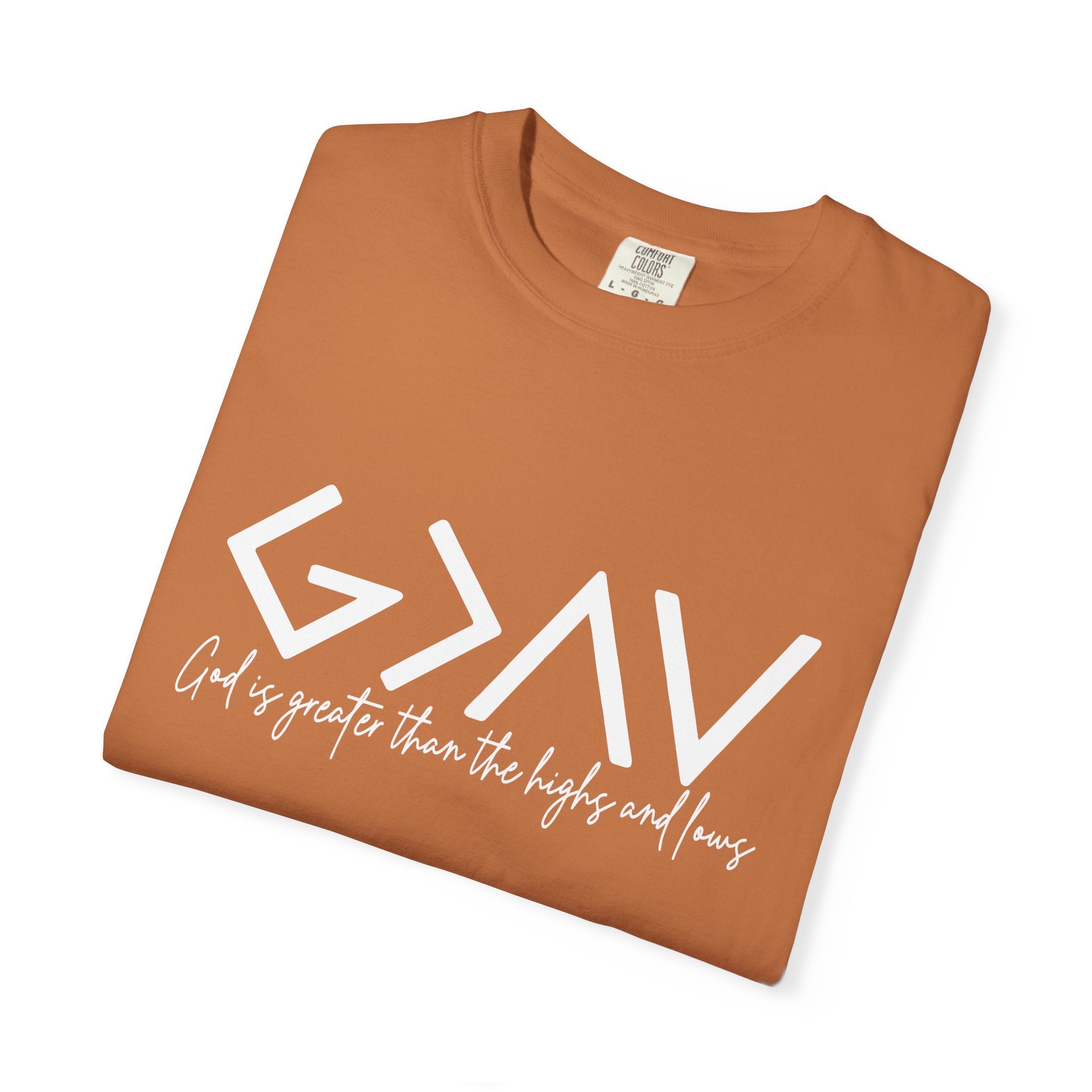 God Is Greater Tee - Comfort Colors