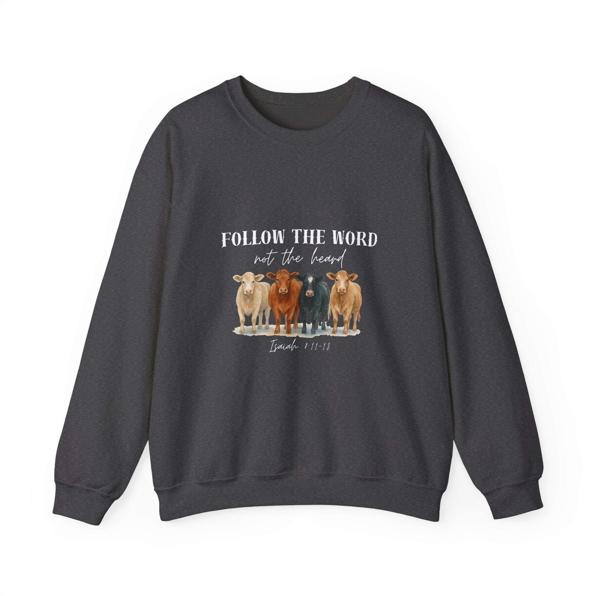 Follow the Word Not the Herd Crewneck