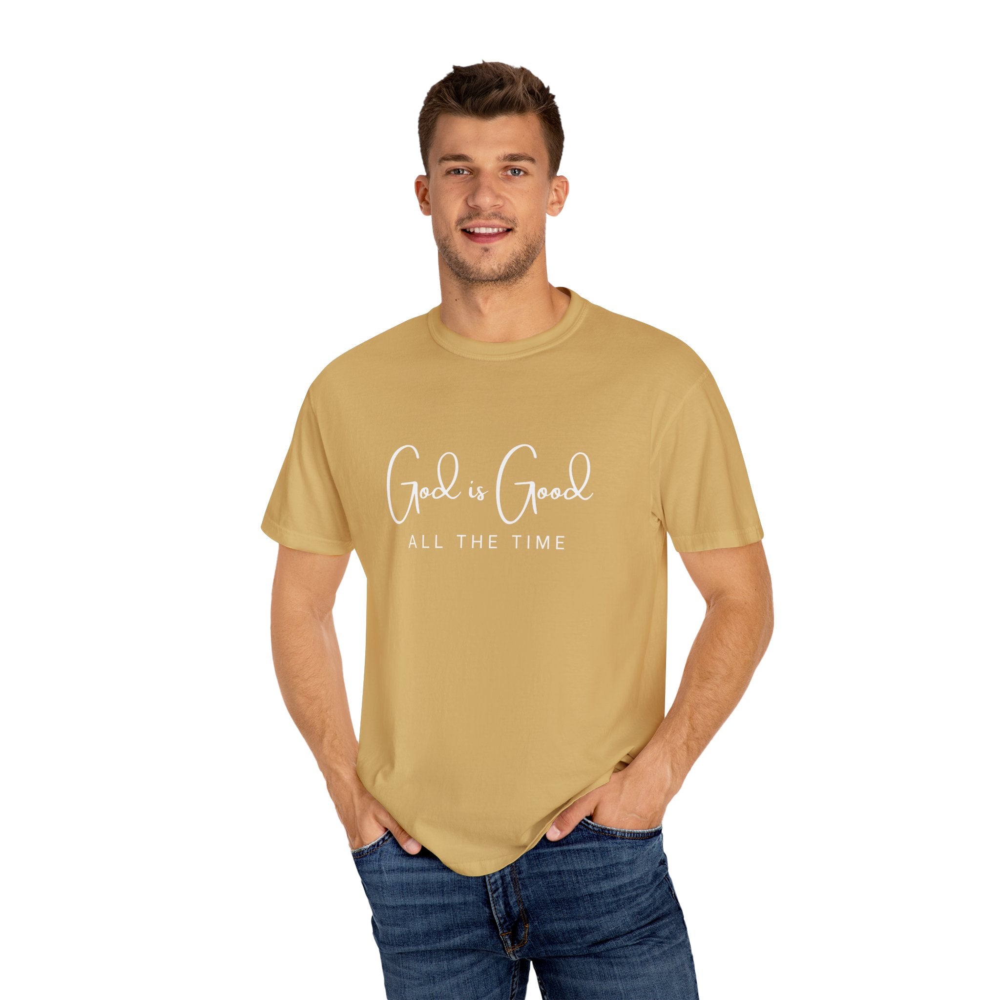 God is Good All The Time - Comfort Colors Tee
